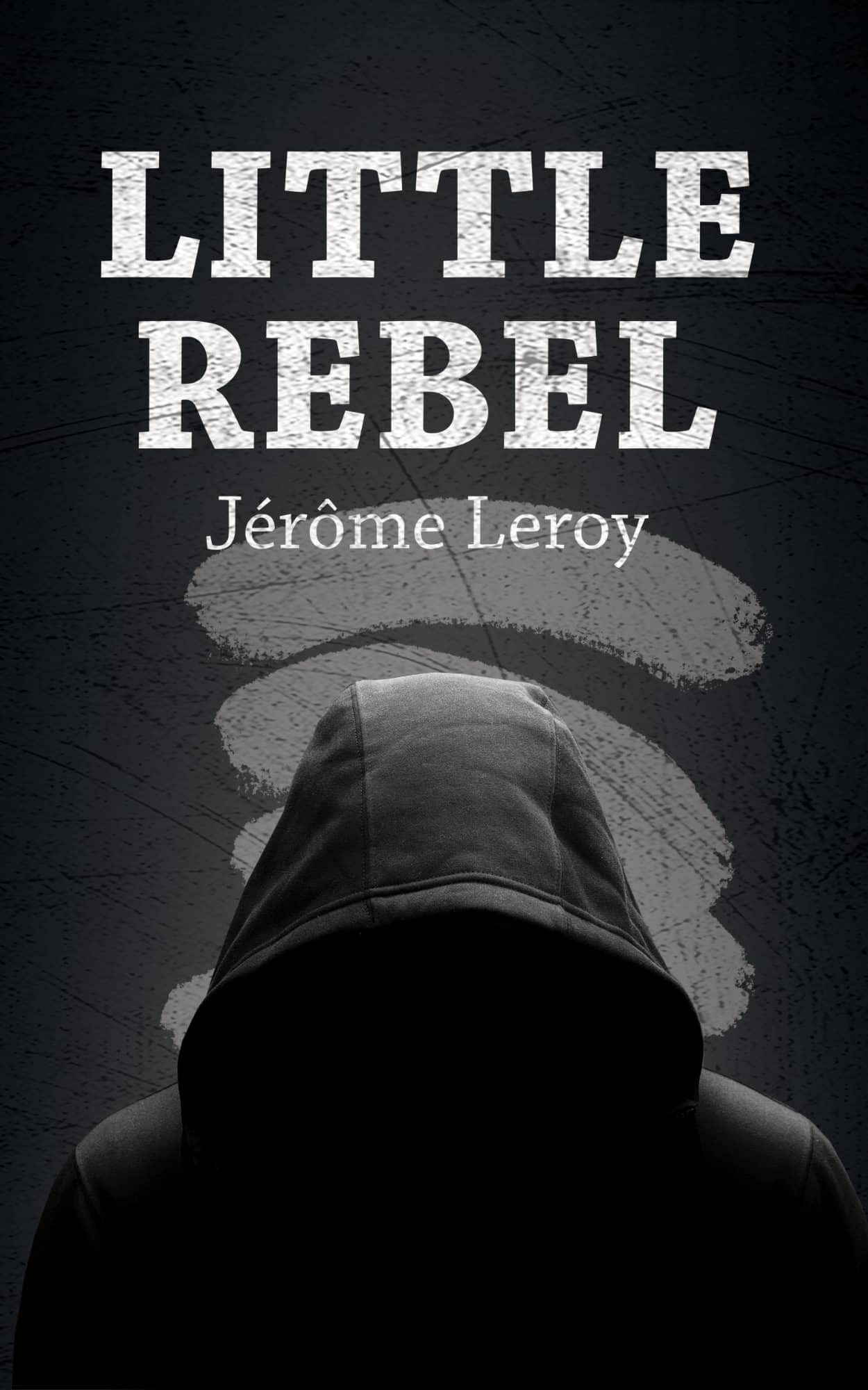 Little Rebel by Jérôme Leroy