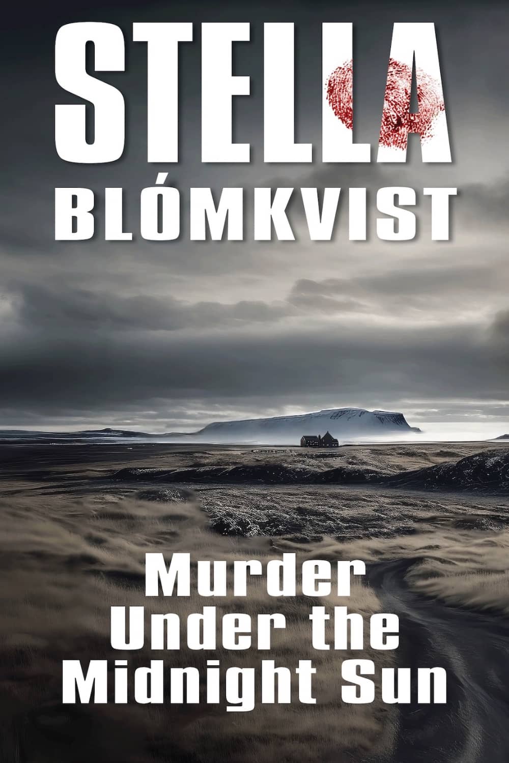 Murder Under the Midnight Sun by Stella Blómkvist